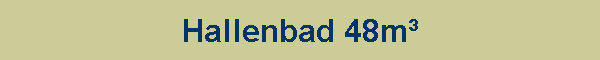 Hallenbad 48m